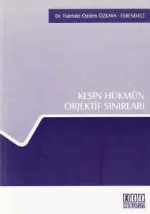 Kesin Hükmün Objektif Sınırları