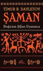Şaman Doğa'nın Şifası Uyanınca