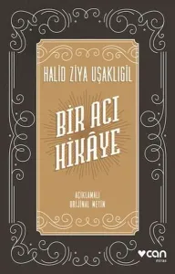 Bir Acı Hikaye - Açıklamalı Orijinal Metin
