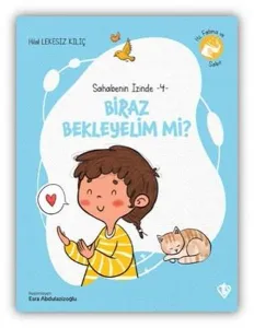 Biraz Bekleyelim Mi ?