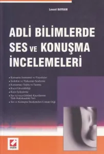 Adli Bilimlerde Ses ve Konuşma İncelemeleri