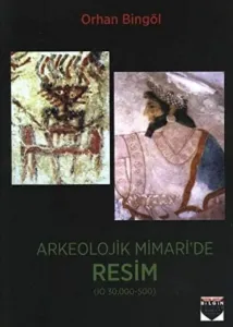 Arkeolojik Mimari’de Resim