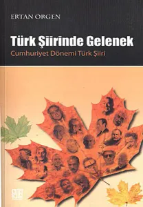 Türk Şiirinde Gelenek; Cumhuriyet Dönemi Türk Şiiri