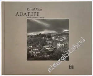 Adatepe Kazdağları'nda Bir Köy -        2008