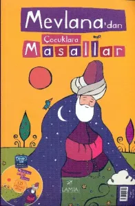 Mevlanadan Çocuklara Masallar