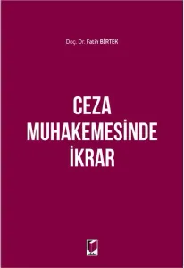 Ceza Muhakemesinde İkrar