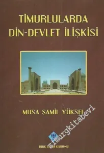 Timurlularda Din Devlet İlişkisi -
