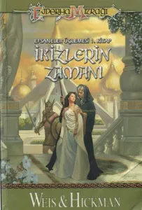 İkizlerin Zamanı / Efsaneler Üçlemesi-1. Kitap