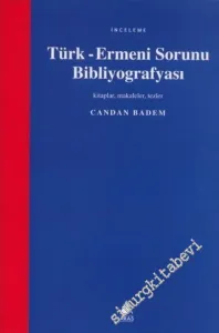 Türk - Ermeni Sorunu Bibliyografyası: Kitaplar, Makaleler, Tezler -
