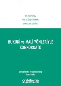 Hukuki ve Mali Yönleriyle Konkordato