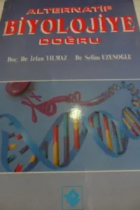 Alternatif Biyolojiye Doğru