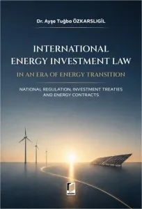 International Energy Investment Law in an Era of Energy Transition