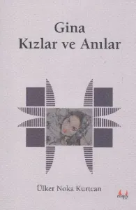 Gina - Kızlar ve Anılar