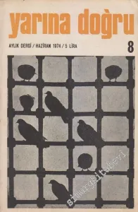 Yarına Doğru Aylık Kültür ve Sanat Dergisi  - Sayı: 8      Haziran