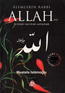 Alemlerin Rabbi Allah (CC) Bilmek Tanımak Anlamak