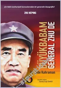 Büyükbabam General Zhu De : En Sade Kahraman -         2023