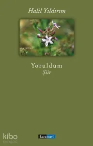 Yoruldum