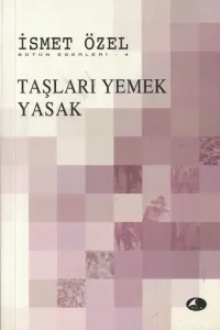 Taşları Yemek Yasak