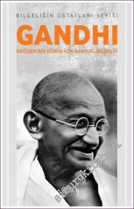 Gandhi: Değişen Bir Dünya İçin Radikal Bilgelik -        2017