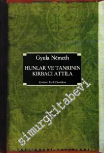 Hunlar ve Tanrının Kırbacı Attila -