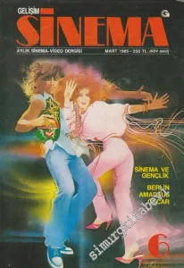 Gelişim Sinema: Aylık Sinema Video Dergisi - Sinema ve Gençlik - Sayı: 6      Mart