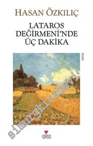 Lataros Değirmeni'nde Üç Dakika -
