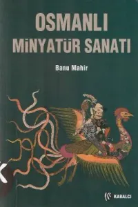 Osmanlı Minyatür Sanatı