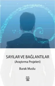 Sayılar ve Bağlantılar ;Araştırma Projeleri