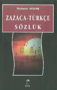 Zazaca Türkçe Sözlük