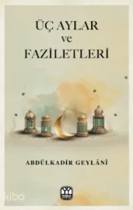 Üç Aylar ve Faziletler