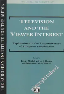 Television and the Viewer Interest: Explorations in the Responsiveness of European Broadcasters  -        1994