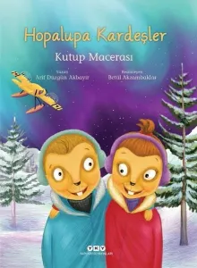 Hopalupa Kardeşler; Kutup Macerası