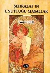 Şehrazat'ın Unuttuğu Masallar