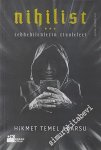 Nihilist: Reddedilenlerin Risaleleri -        2010