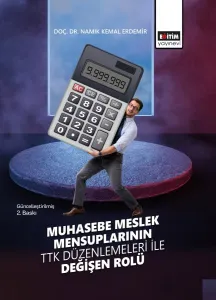 Muhasebe Meslek Mensuplarının TTK Düzenlemeleri ile Değişen Rolü