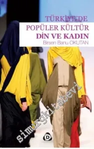 Türkiye'de Popüler Kültür Din ve Kadın -        2013