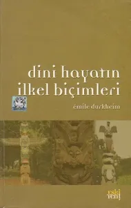 Dini Hayatın İlkel Biçimleri