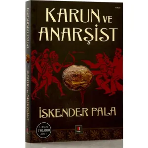 Karun ve Anarşist - İskender Pala