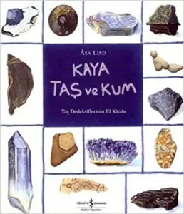 Kaya, Taş ve Kum Taş Dedektiflerinin El Kitabı