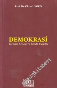 Demokrasi: Tarihsel, Siyasal ve Felsefi Boyutlar -