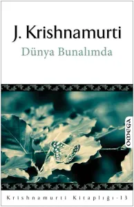 Krishnamurti Kitaplığı – 13 / Dünya Bunalımda