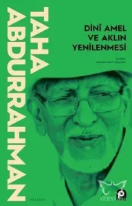 Dini Amel ve Aklın Yenilenmesi