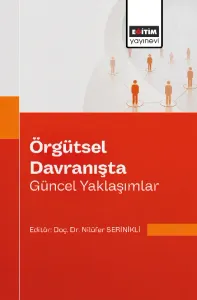 Örgütsel Davranışta Güncel Yaklaşımlar