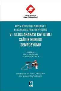 VI. Uluslararası Katılımlı Sağlık Hukuku Sempozyumu