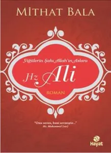 Yiğitlerin Şahı Allah'ın Aslanı  Hz. Ali