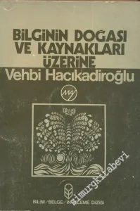 Bilginin Doğası ve Kaynakları Üzerine -        1981