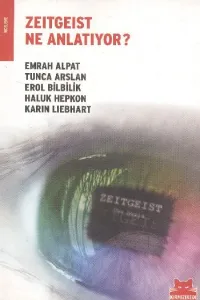 Zeitgeist Ne Anlatıyor?