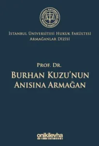 Prof. Dr. Burhan Kuzu'nun Anısına Armağan