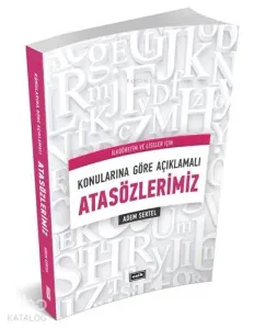 Konularına Göre Açıklamalı Atasözlerimiz