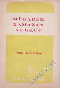 Mübarek Ramazan ve Oruç -